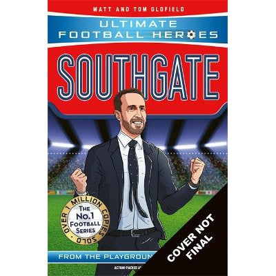 Southgate (Ultimate Football Heroes - The No.1 Football Series): Manager Special Edition