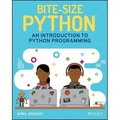 Bite–Size Python: An Introduction To Python Programming