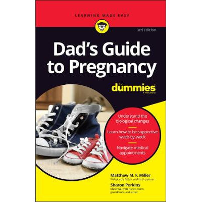 Dad′s Guide To Pregnancy For Dummies, 3rd Edition