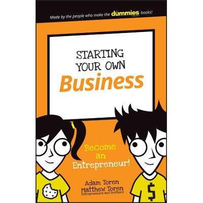 Starting Your Own Business: Become An Entrepreneur!