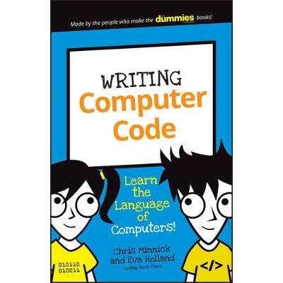 Writing Computer Code – Learn the Language of Computers!