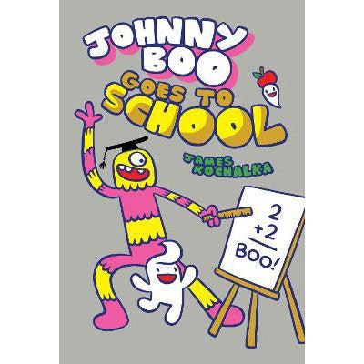 Johnny Boo Goes To School: Johnny Boo Book 13