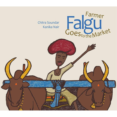 Farmer Falgu Goes To The Market - Chitra Soundar