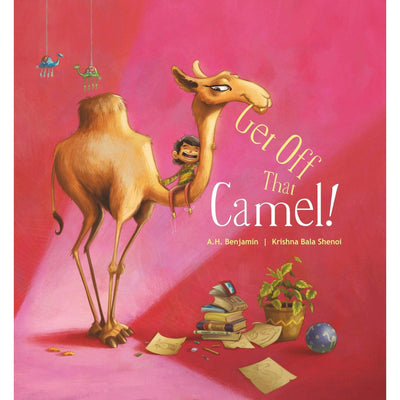 Get Off That Camel! - A.H. Benjamin