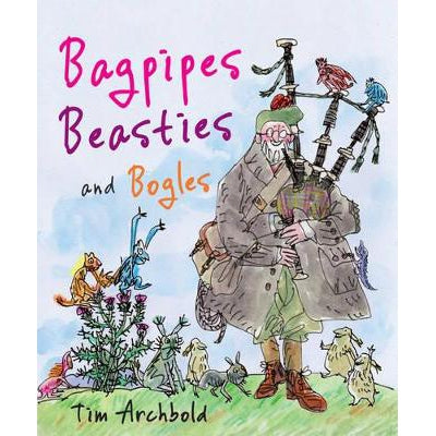 Bagpipes, Beasties And Bogles