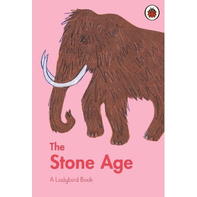 A Ladybird Book: The Stone Age