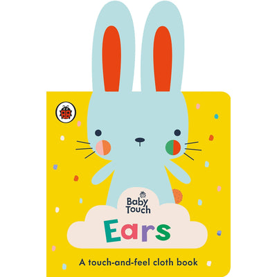 Baby Touch: Ears: A touch-and-feel cloth book