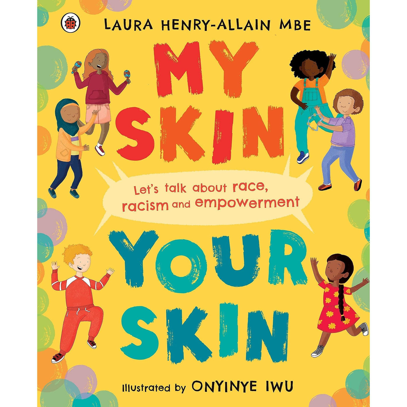 My Skin, Your Skin: Let's talk about race, racism and empowerment