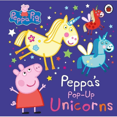 Peppa Pig: Peppa’s Pop-Up Unicorns