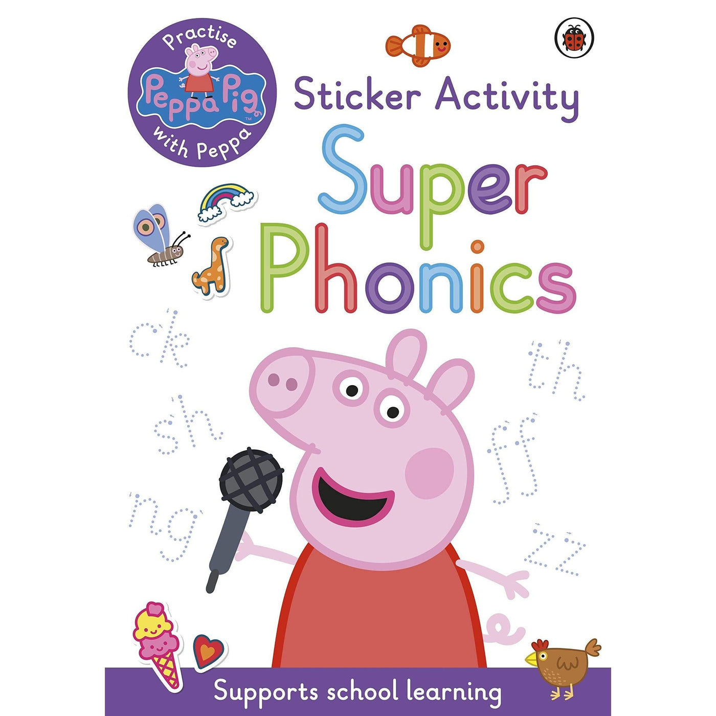 Peppa Pig: Practise with Peppa: Super Phonics: Sticker Book