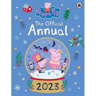 Peppa Pig: The Official Annual 2023