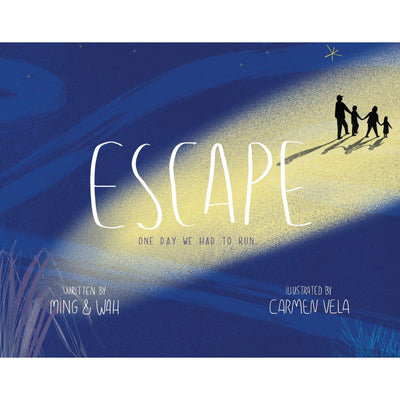Escape: One Day We Had To Run . . .