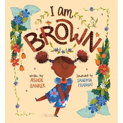 I Am Brown