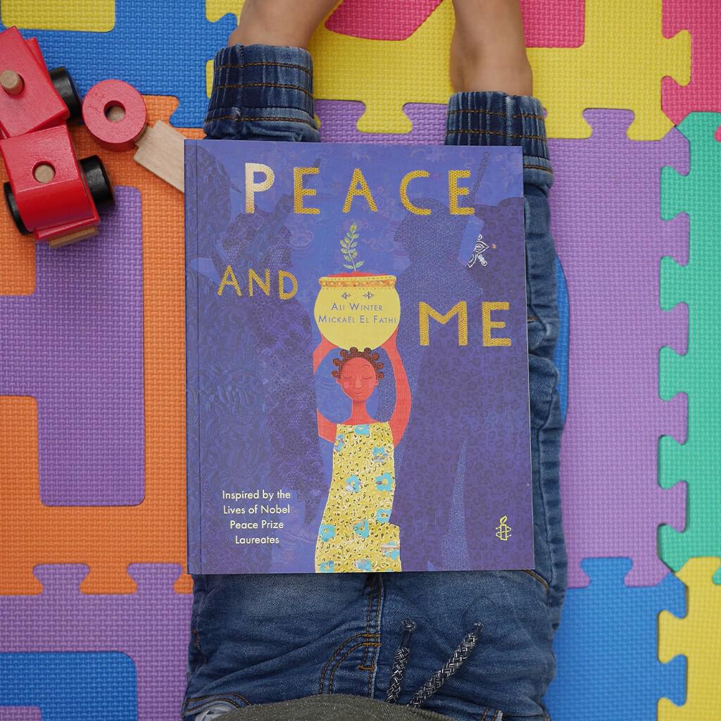 Peace And Me: Inspired By The Lives Of Nobel Peace Prize Laureates
