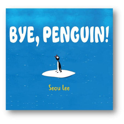 Bye, Penguin!