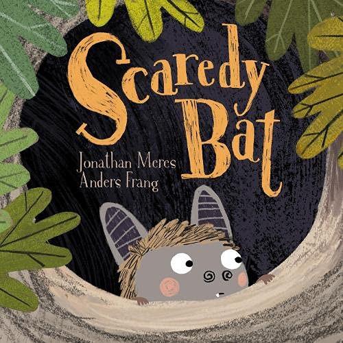 Scaredy Bat - Jonathan Meres & Anders Frang