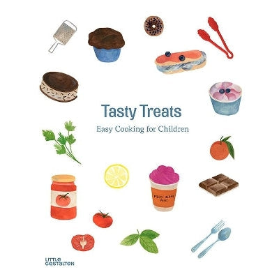 Tasty Treats: Easy Cooking For Children