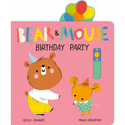 Bear And Mouse Birthday Party - Maria Neradova & Nicola Edwards
