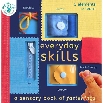 Everyday Skills : A Sensory Book Of Fastenings - Nicola Edwards & Thomas Elliott