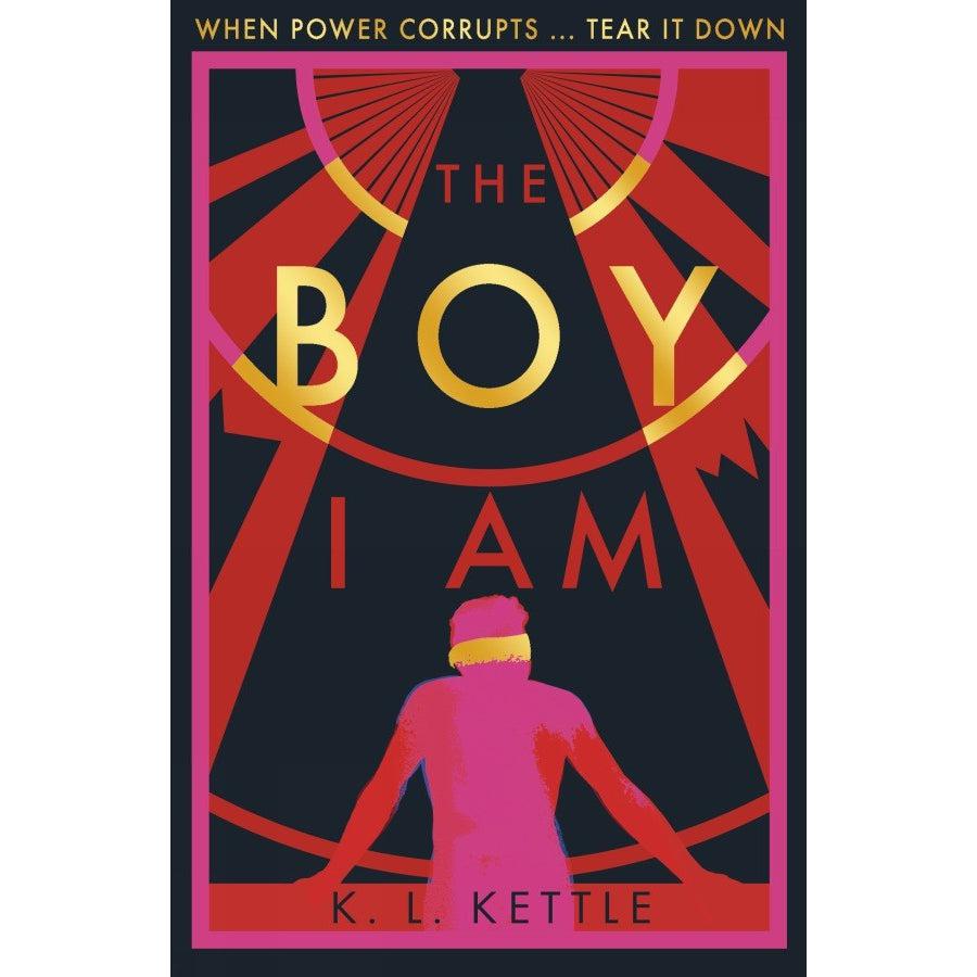 The Boy I Am - K. L. Kettle