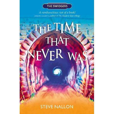 The Time That Never Was: Swidger Book 1 - Steve Nallon