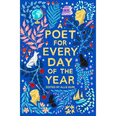 A Poet For Every Day Of The Year - Allie Esiri