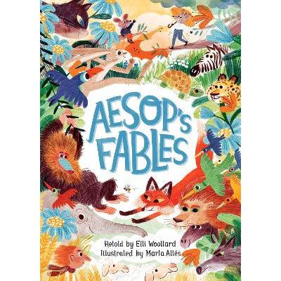 Aesop's Fables, Retold by Elli Woollard