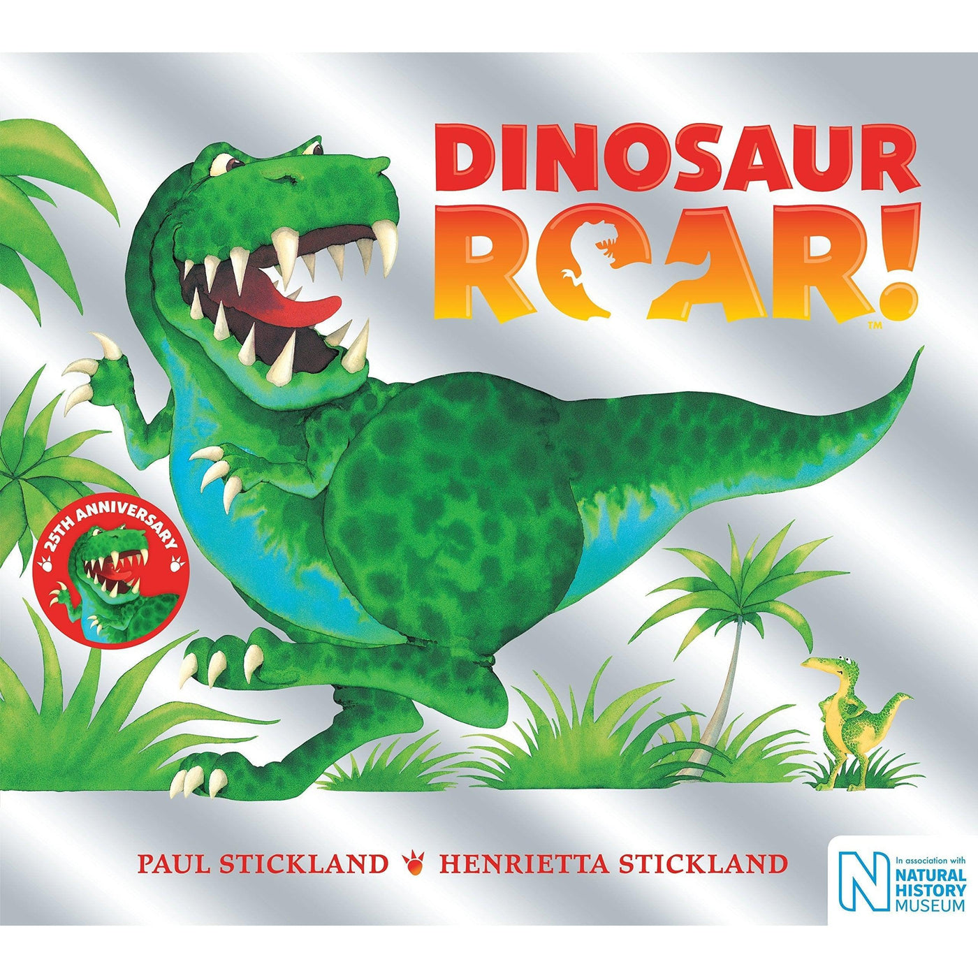 Dinosaur Roar (25Th Anniversary Edition) - Henrietta Stickland And Paul Stickland