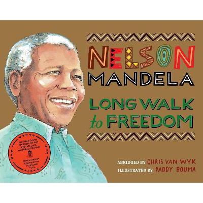Long Walk To Freedom: Illustrated Children's Edition