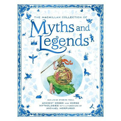 The Macmillan Collection Of Myths And Legends