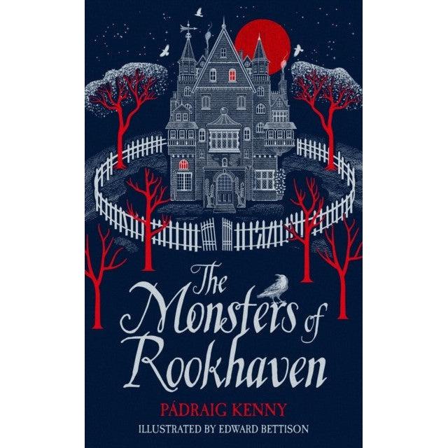 The Monsters Of Rookhaven - Padraig Kenny & Edward Bettison