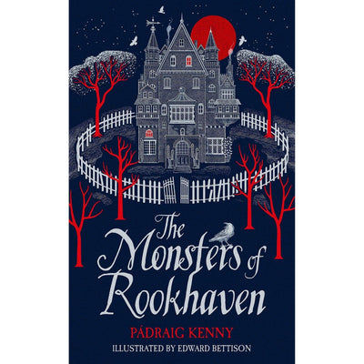 The Monsters Of Rookhaven - Pádraig Kenny & Edward Bettison