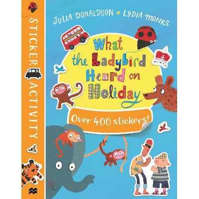 What The Ladybird Heard On Holiday Sticker Book