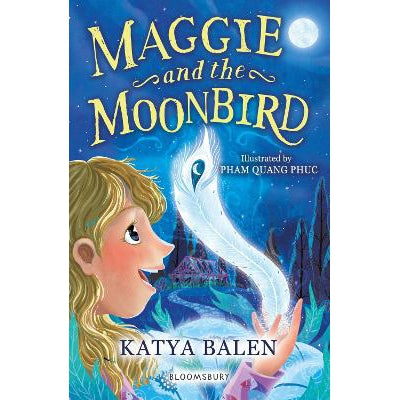 Maggie and the Moonbird: A Bloomsbury Reader: Dark Blue Book Band