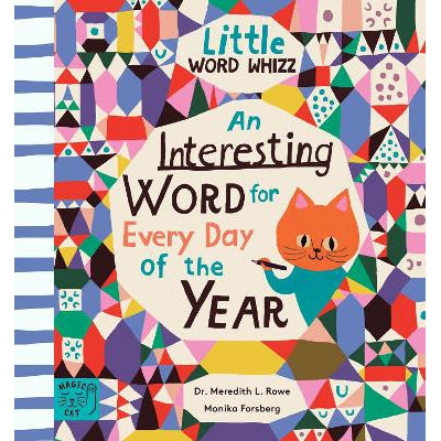 An Interesting Word For Every Day Of The Year : Fascinating Words For First Readers By Dr.Meredith L. Rowe & Monika Forsberg