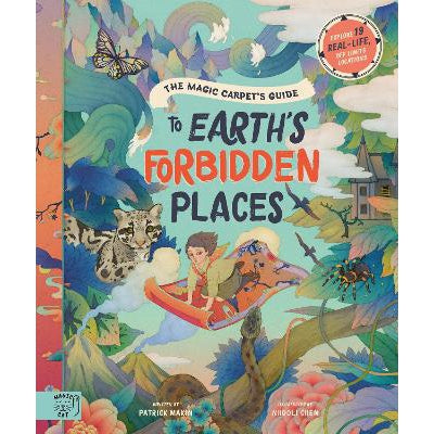 The Magic Carpet's Guide To Earth's Forbidden Places