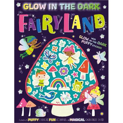 Glow-in-the-Dark Puffy Stickers Glow in the Dark Fairyland