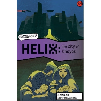 Helix: The City of Chayos (Graphic Reluctant Reader)