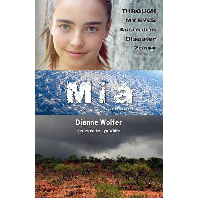 Mia: Through My Eyes - Australian Disaster Zones