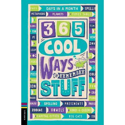 365 Cool Ways To Remember Stuff