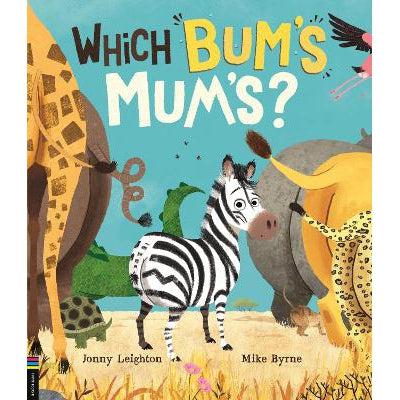 Which Bum's Mum's?