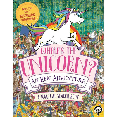 Where's The Unicorn? An Epic Adventure: A Magical Search And Find Book (Search And Find Activity Book) - Paul Moran