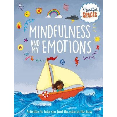 Mindful Spaces: Mindfulness And My Emotions