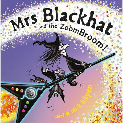 Mrs Blackhat And The Zoombroom - Mick Inkpen & Chloe Inkpen