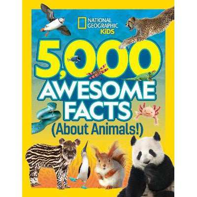 5,000 Awesome Facts About Animals (5,000 Ideas)