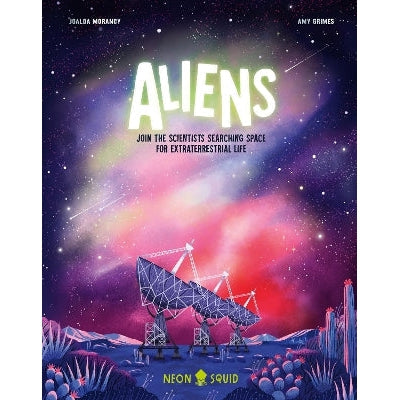Aliens: Join The Scientists Searching Space For Extraterrestrial Life