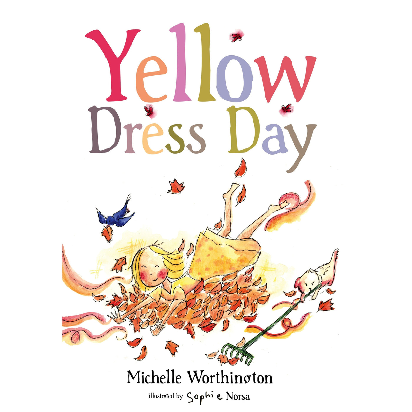 Yellow Dress Day By Michelle Worthington & Sophie Norsa