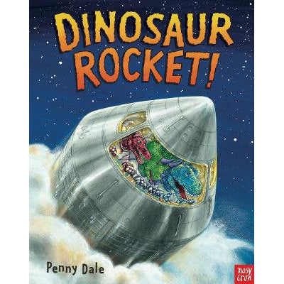 Dinosaur Rocket! - Penny Dale