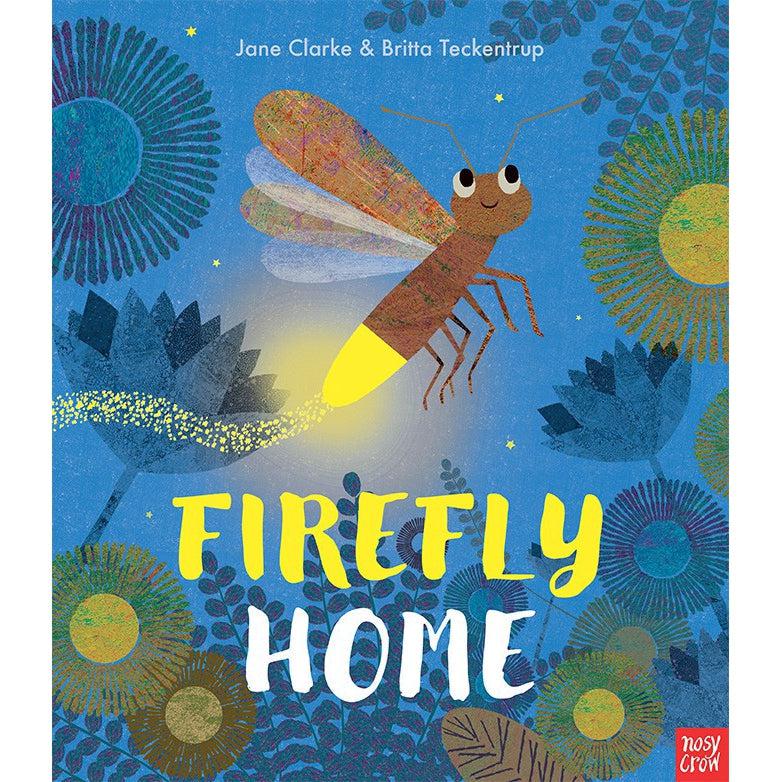 Firefly Home - Jane Clarke & Britta Teckentrup
