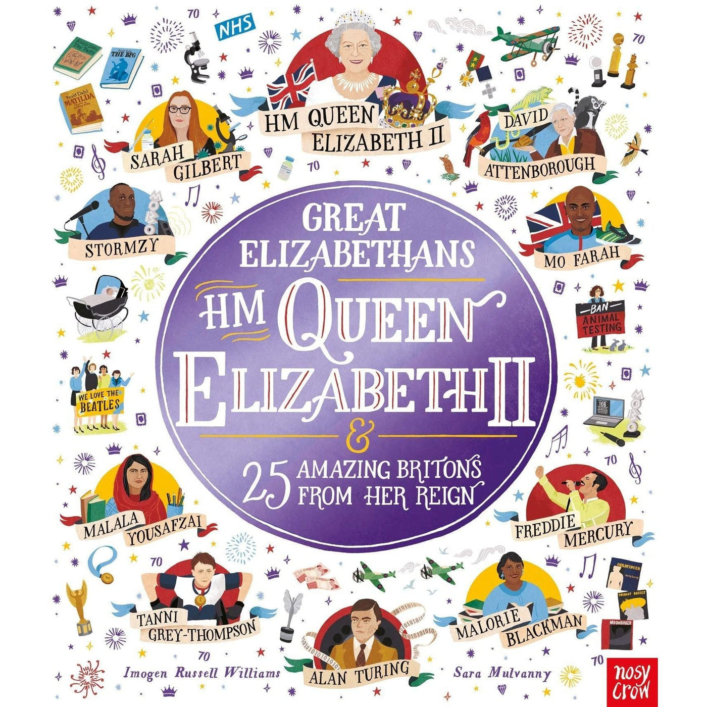 Great Elizabethans: Hm Queen Elizabeth Ii And 25 Amazing Britons From Her Reign